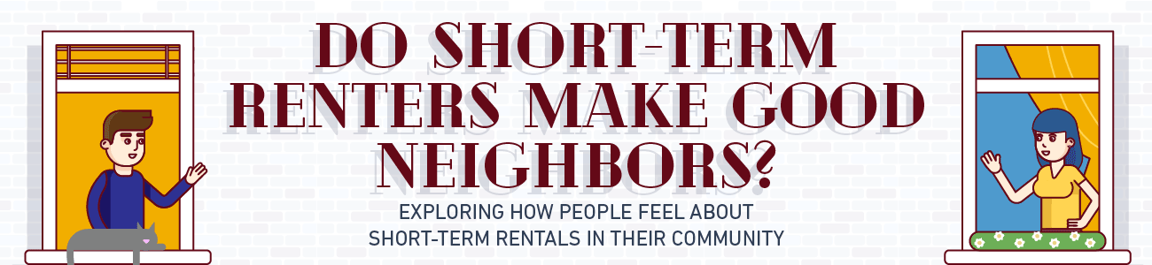 Do Short Term Renters Make Good Neighbors?